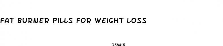 fat burner pills for weight loss