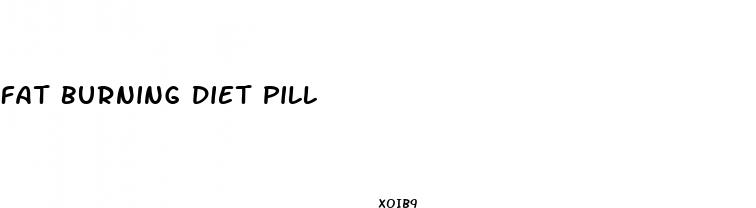 fat burning diet pill