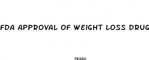 fda approval of weight loss drug