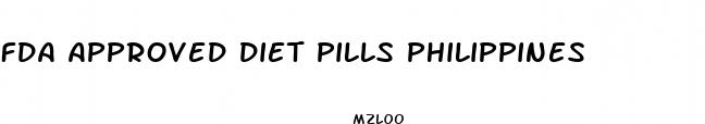 fda approved diet pills philippines