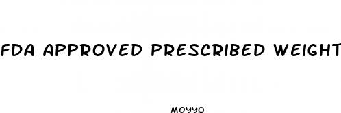 fda approved prescribed weight loss pills
