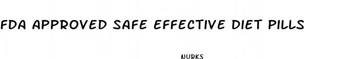 fda approved safe effective diet pills