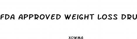 fda approved weight loss drug delayed