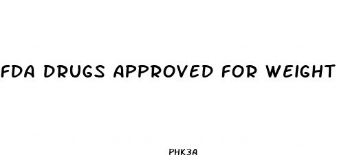fda drugs approved for weight loss