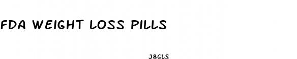 fda weight loss pills