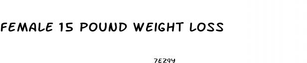 female 15 pound weight loss