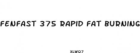 fenfast 375 rapid fat burning diet pills