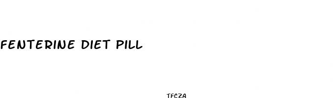 fenterine diet pill