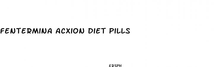 fentermina acxion diet pills