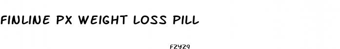 finline px weight loss pill