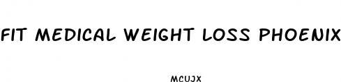 fit medical weight loss phoenix az