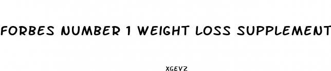 forbes number 1 weight loss supplement