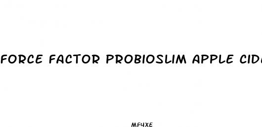 force factor probioslim apple cider vinegar gummies