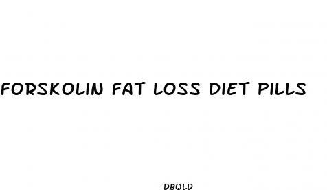 forskolin fat loss diet pills