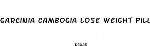 garcinia cambogia lose weight pills target