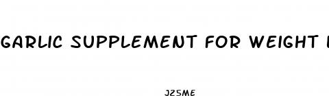 garlic supplement for weight loss