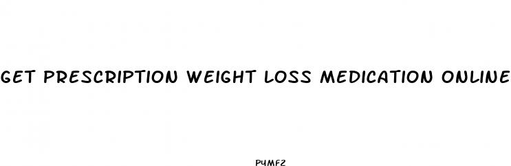 get prescription weight loss medication online