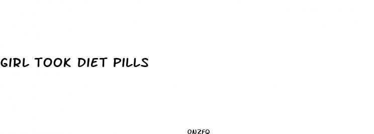 girl took diet pills