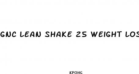 gnc lean shake 25 weight loss plan
