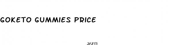 goketo gummies price