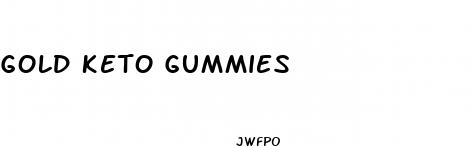 gold keto gummies