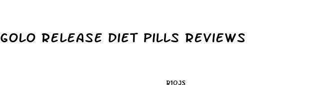 golo release diet pills reviews