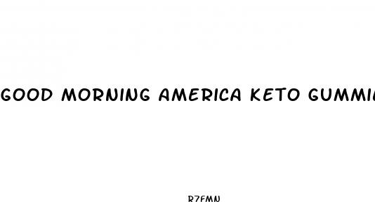 good morning america keto gummies