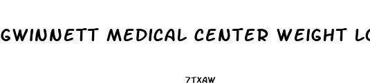 gwinnett medical center weight loss