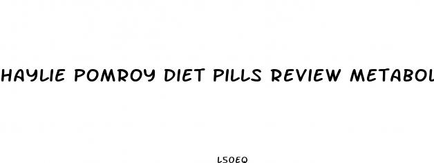 haylie pomroy diet pills review metabolism sneeze