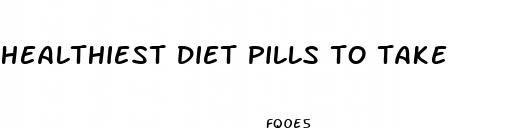 healthiest diet pills to take