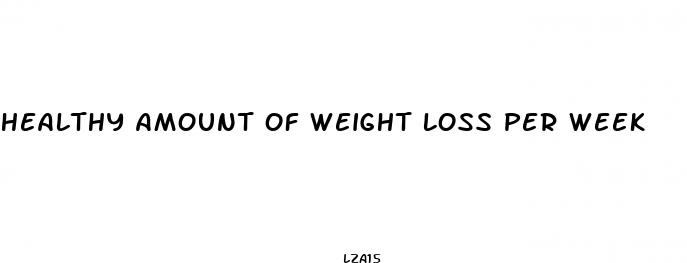 healthy amount of weight loss per week