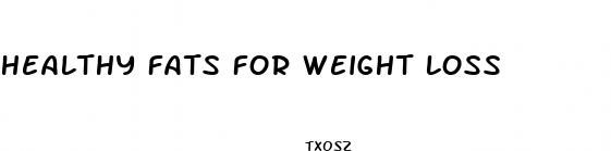 healthy fats for weight loss
