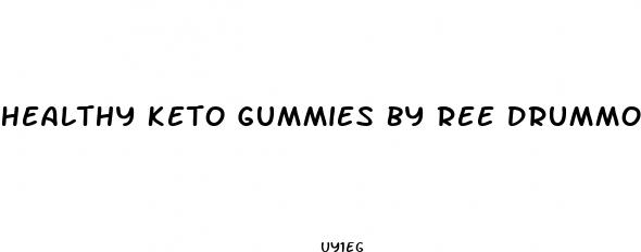 healthy keto gummies by ree drummond