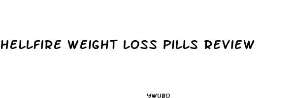 hellfire weight loss pills review