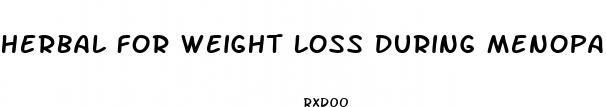 herbal for weight loss during menopause