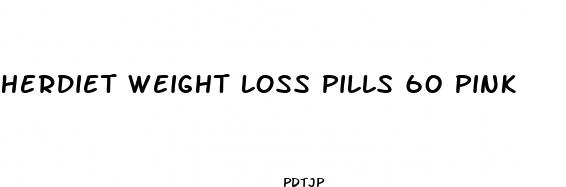 herdiet weight loss pills 60 pink