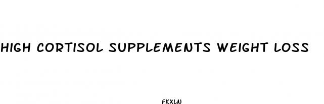 high cortisol supplements weight loss