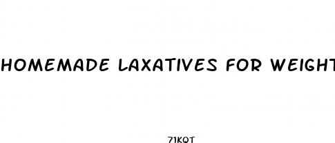 homemade laxatives for weight loss