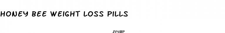 honey bee weight loss pills