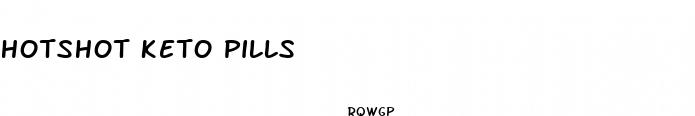 hotshot keto pills