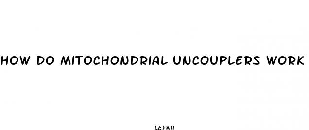 how do mitochondrial uncouplers work as a diet pill