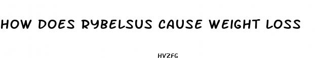 how does rybelsus cause weight loss
