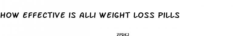 how effective is alli weight loss pills