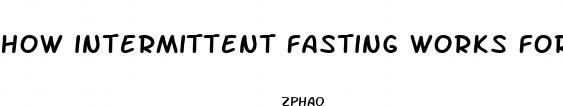 how intermittent fasting works for weight loss
