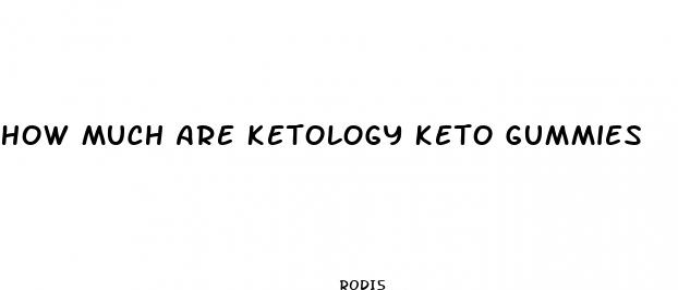 how much are ketology keto gummies