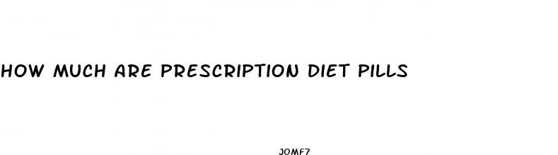 how much are prescription diet pills