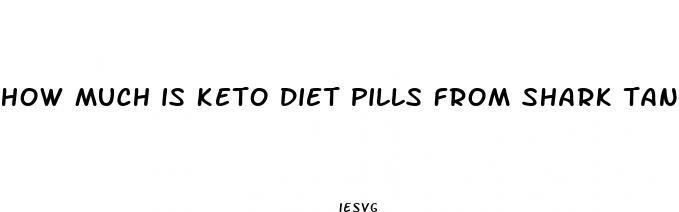 how much is keto diet pills from shark tank