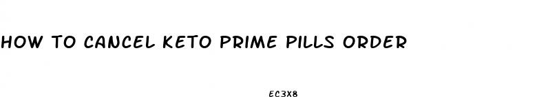 how to cancel keto prime pills order