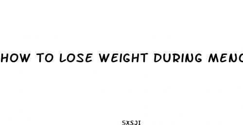 how to lose weight during menopause with supplements