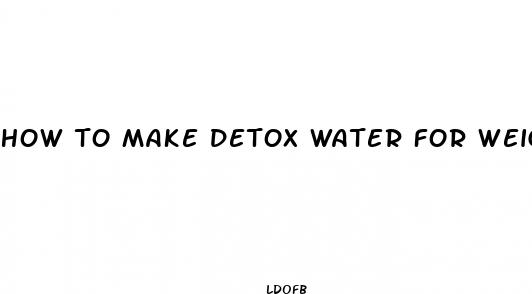 how to make detox water for weight loss
